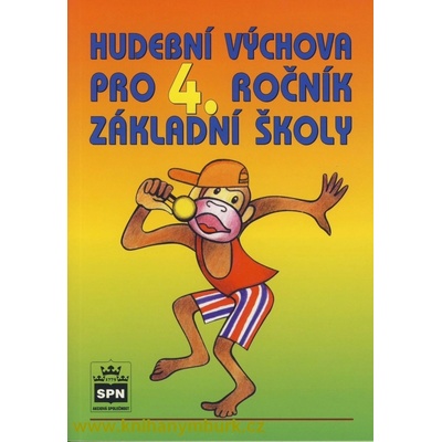 Hudební výchova pro 4. ročník základní školy - Marie Lišková, Lukáš Hurník