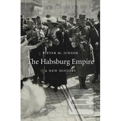 Habsburg Empire - A New History Judson Pieter M.Paperback / softback