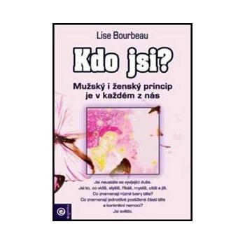 Kdo jsi? - Bourbeau Lise