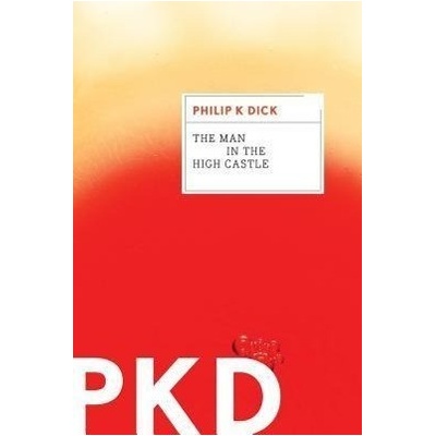 Man in the High Castle - Philip K. Dick
