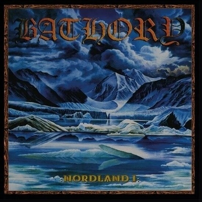Bathory - Nordland I (180g) (2 LP) (0803341589223)
