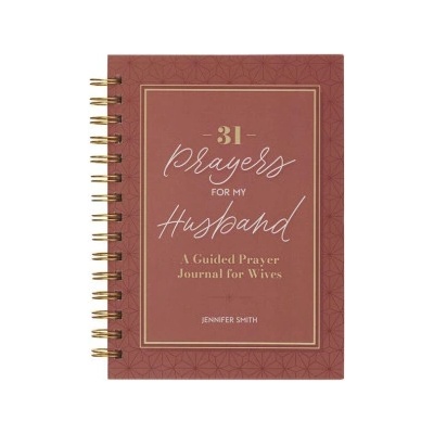 Christian Art Publishers 31 Prayers for My Husband; A Guided Prayer Journal