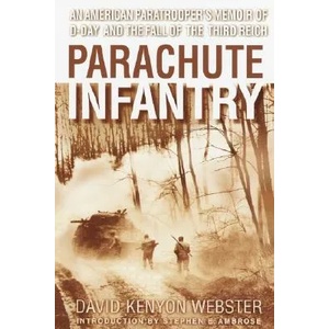 Parachute Infantry | David Kenyon Webster, Stephen E. Ambrose (ISBN: 9780385336499)