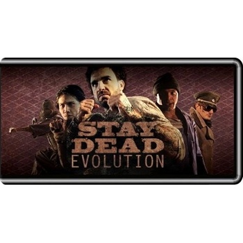 Stay Dead Evolution