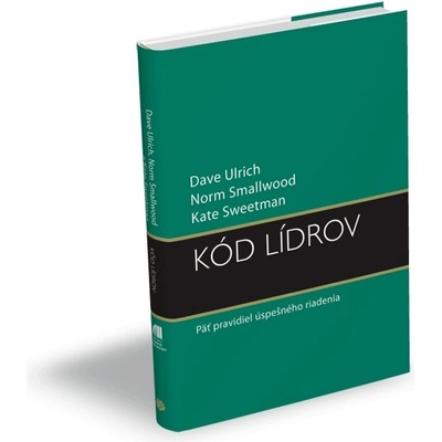 Kód lídrov - Dave Ulrich, Norm Smallwood, Kate Sweetman