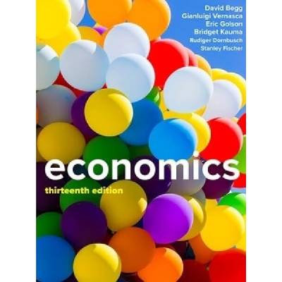Economics, 13e - Stanley Fischer, Bridget Kauma, R. Dornbush, Gianluigi Vernasca, Eric Golson, David Begg
