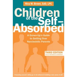 Children of the Self-Absorbed | Nina W. Brown (ISBN: 9781684034208)