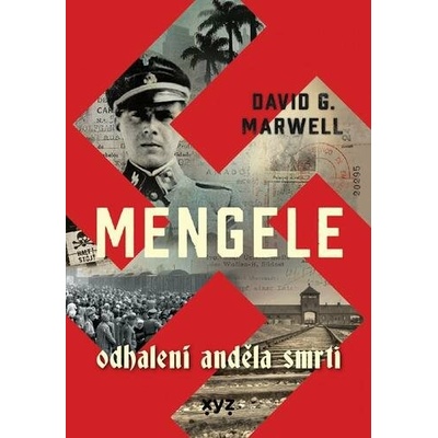 Mengele Odhalení Anděla smrti