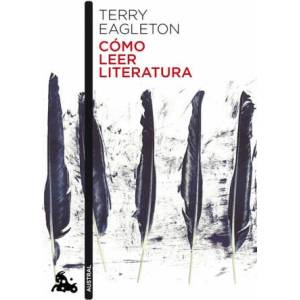 Cómo leer literatura | TERRY EAGLETON (2017)