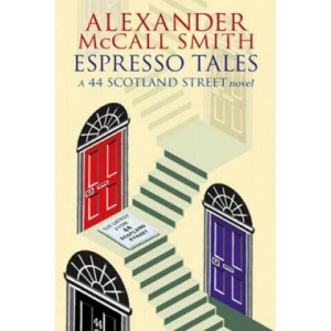 Espresso Tales | Alexander McCall Smith (ISBN: 9780349119700)