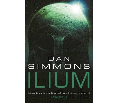 Ilium - Dan Simmons