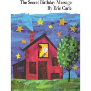 The Secret Birthday Message | Eric Carle (ISBN: 9780694011483)