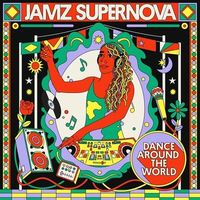 Jamz Supernova Presents - DANCE AROUND THE WORLD CD