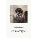 Macabrogne - Milan Exner