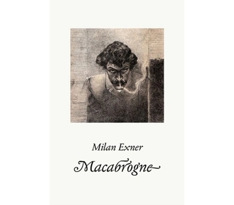 Macabrogne - Milan Exner