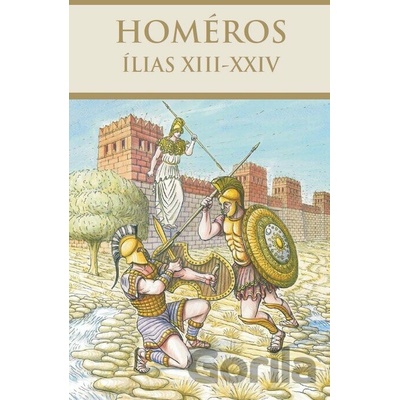 Ílias XIII - XXIV - Homéros