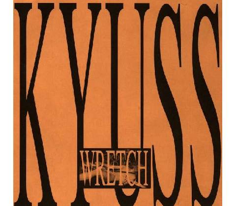 KYUSS: WRETCH CD