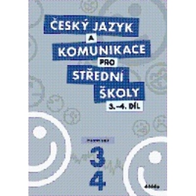 Český jazyk a komunikace pro SŠ 3.4.díl