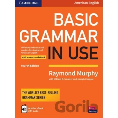 Basic Grammar in Use Student's Book with Answers and Interactive eBook: Self-Study Reference and Practice for Students of American English - Raymond Murphy