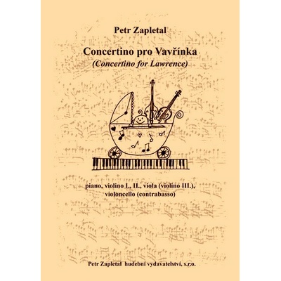 Zapletal Petr Concertino pro Vavřínka Concertino for Lawrence