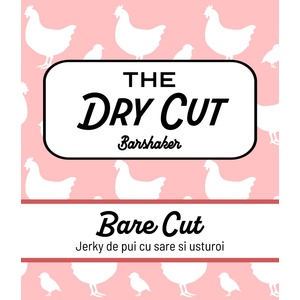 The Dry Cut - by Barshaker Bare cut - Пилешко джърки със сол и чесън