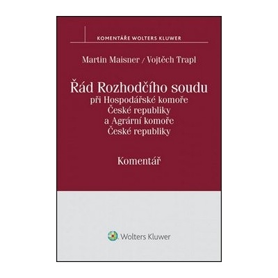 Řád Rozhodčího soudu při Hospodářské komoře České republiky a Agrární komoře České republiky - komentář