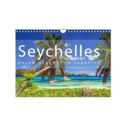 Seychelles Dream beaches in paradise Wall DIN A4 landscape, CALVENDO 12 Month Wall 2026