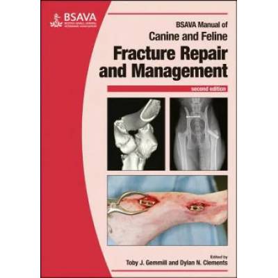 BSAVA Manual of Canine and Feline Fracture Repair and Management, 2e