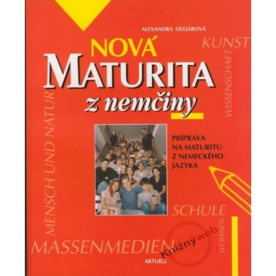 Nová maturita z nemčiny Alexandra Olejárová