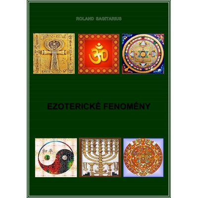 Ezoterické fenomény - Roland Sagitarius – Hledejceny.cz