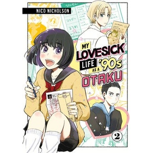 My Lovesick Life as a '90s Otaku 2 (ISBN: 9781646518821)