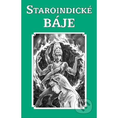 Staroindické báje, 1. vydání - Dagmar Marková