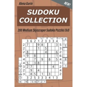 Sudoku Collection: 200 Medium Skyscraper Sudoku Puzzles 9x9 | Alena Gurin (ISBN: 9781691647811)