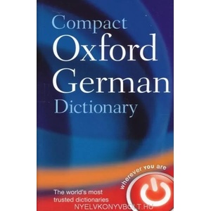 Compact Oxford German Dictionary | Oxford Dictionaries Oxford Dictionaries (2013)