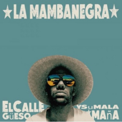 La Mambanegra - El Callegüeso Y Su Mala Mana LP