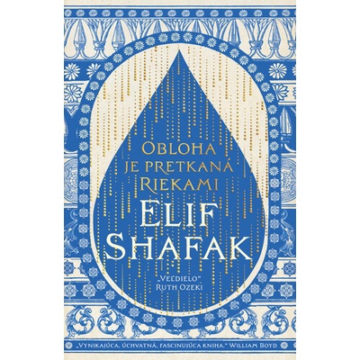 Obloha je pretkaná riekami - Elif Shafak