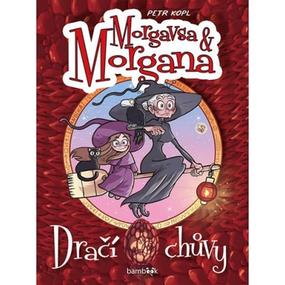 Morgavsa a Morgana - Dračí chůvy - Kopl Petr