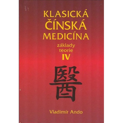Klasická čínská medicína IV.