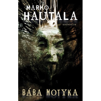 Marko Hautala - Bába Motyka