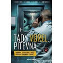Tady Vorel, pitevna - Blanka Kubíková