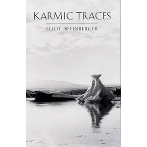 Karmic Traces | Eliot Weinberger (ISBN: 9780811214568)