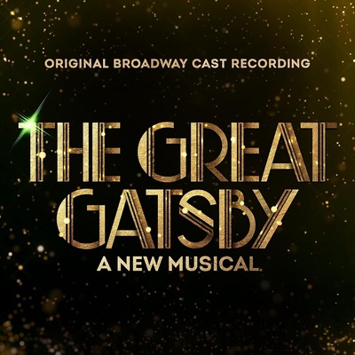 Original Soundtrack - The Great Gatsby: A New Musical (Original Broadway Cast Recording) (2 LP) (0198028146418)