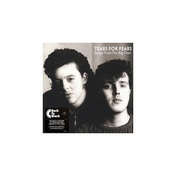 SONGS FROM THE BIG CHAIR - TEARS FOR FEARS