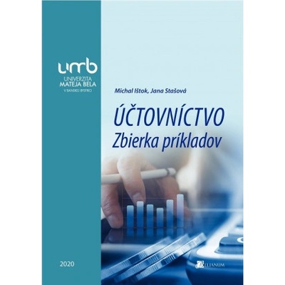 Účtovníctvo - Zbierka príkladov - Michal Ištok