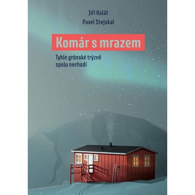 Komár s mrazem - Stejskal Pavel