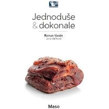 Maso - Jednoduše & dokonale - Roman Vaněk; Jana Vaňková