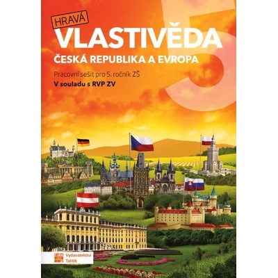 Hravá vlastivěda - Česká republika a Evropa 5. ročník ZŠ pracovní sešit