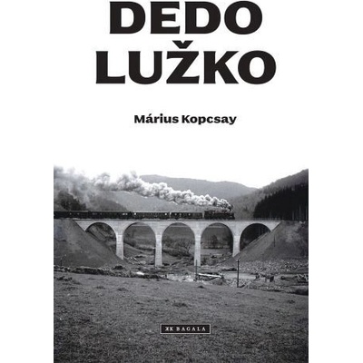 Dedo Lužko - Márius Kopcsay