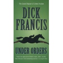 Under Orders - Dick Francis