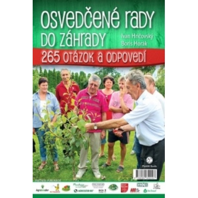 Osvedčené rady do záhrady | Ivan Hričovský, Boris Horák